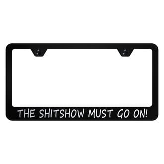 Autogold® - License Plate Frame with Laser Etched Sh-t Show Logo