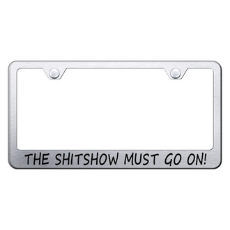 Autogold® - Brushed License Plate Frame with Laser Etched Sh-t Show Logo
