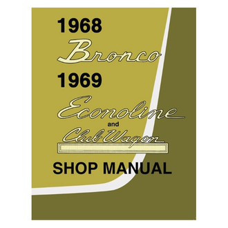 Detroit Iron® - 1968 Bronco 1969 Econoline Shop Manual