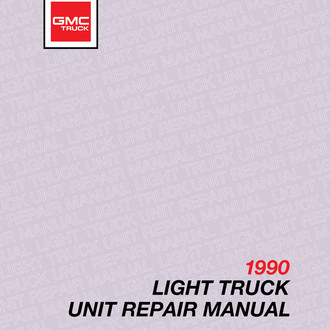 Detroit Iron® - 1990 GMC Light Duty Truck Unit Repair Manual