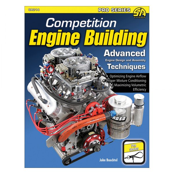 S-A Design® - Competition Engine Building: Advanced Engine Design and Assembly Techniques