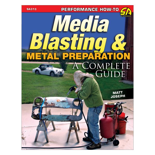 S-A Design® - Media Blasting and Metal Preparation: A Complete Guide